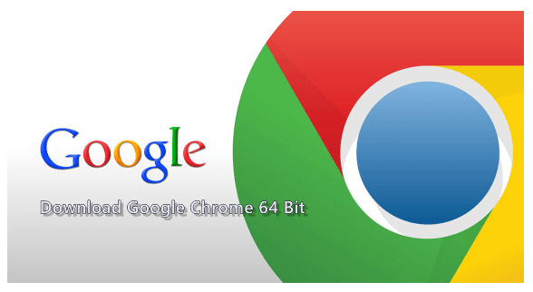 Download Google Chrome 64 Bit